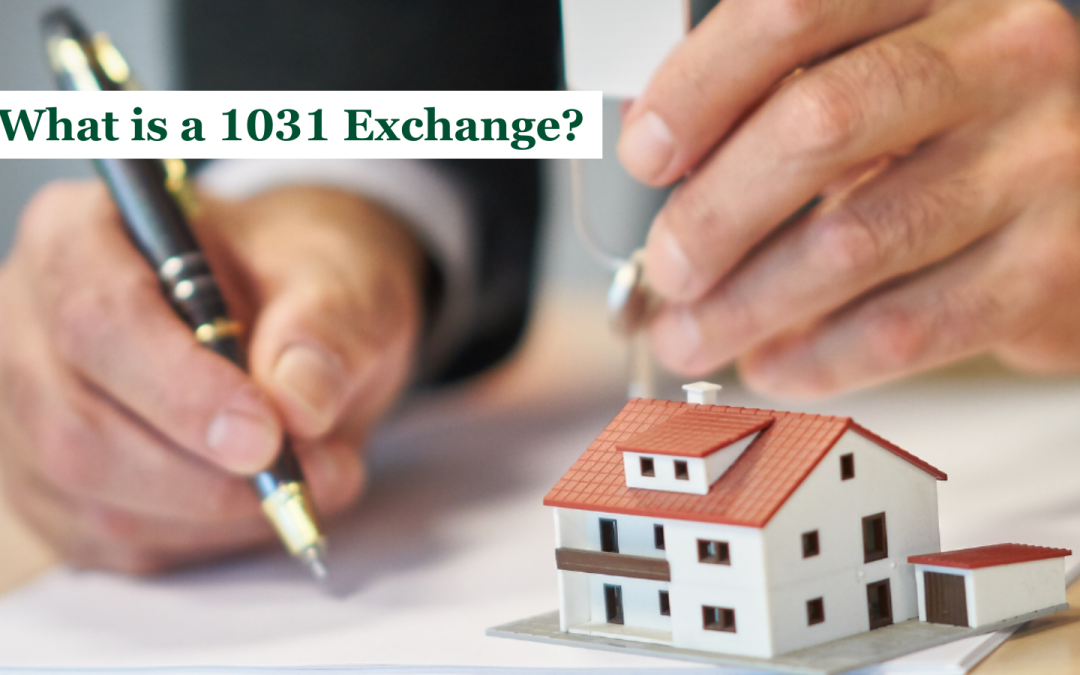Understanding a 1031 Exchange: A Tax-Deferral Strategy
